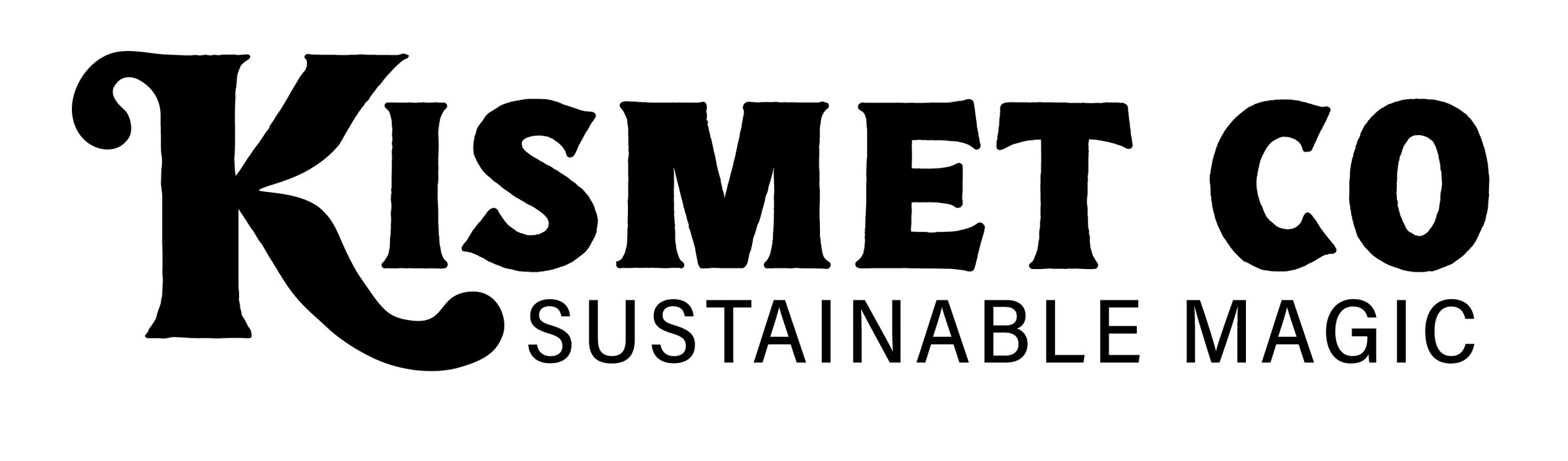 SUSTAINABLE MAGIC Kismet Co.